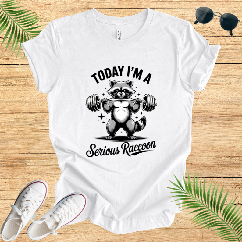 Today I'm A Serious Raccoon T-Shirt