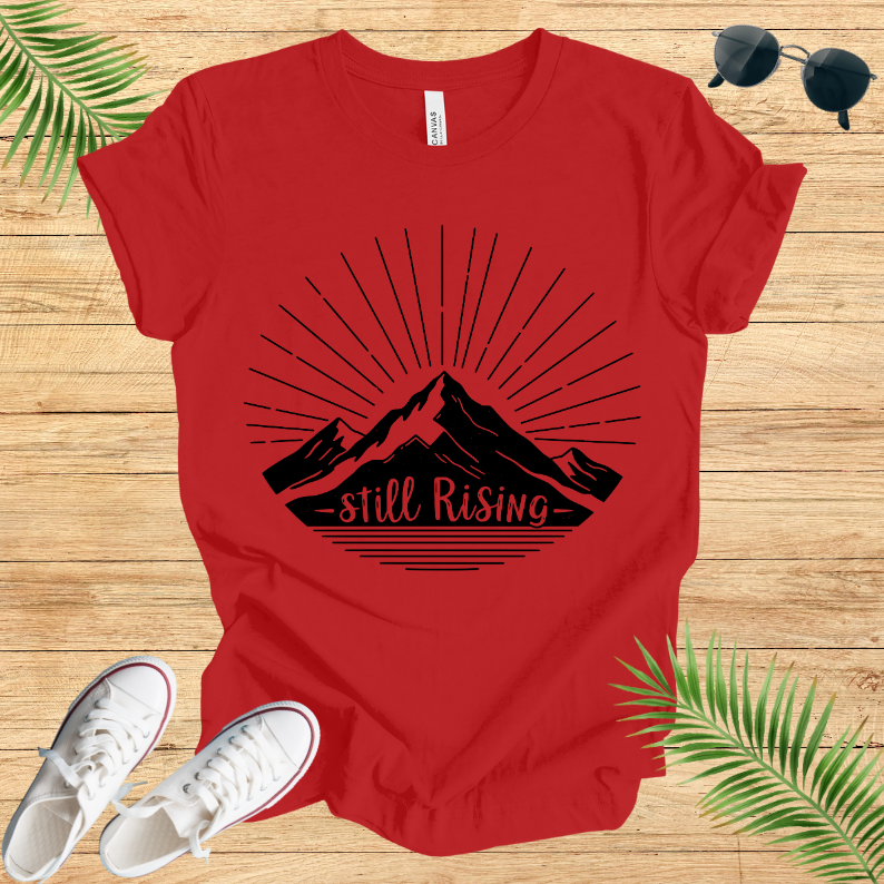Still Rising T-Shirt