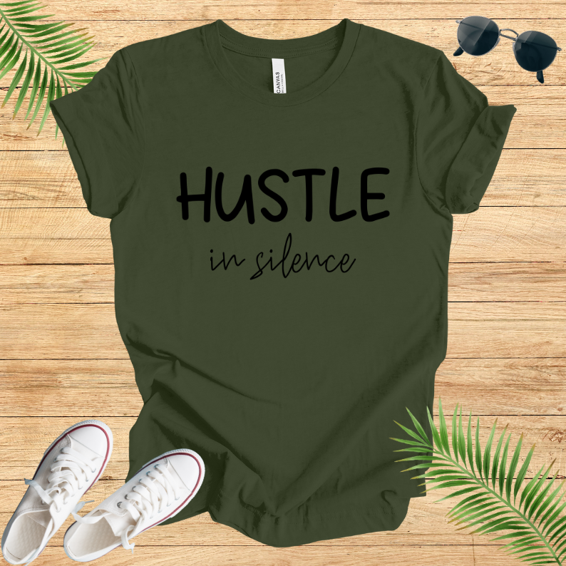 Hustel In Silence T-Shirt