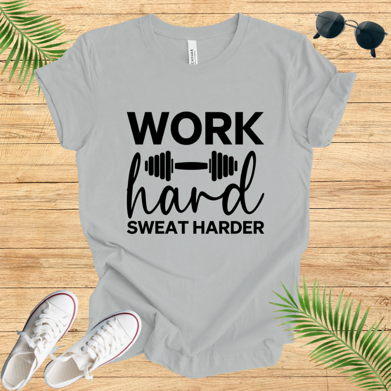 Work Hard T-Shirt