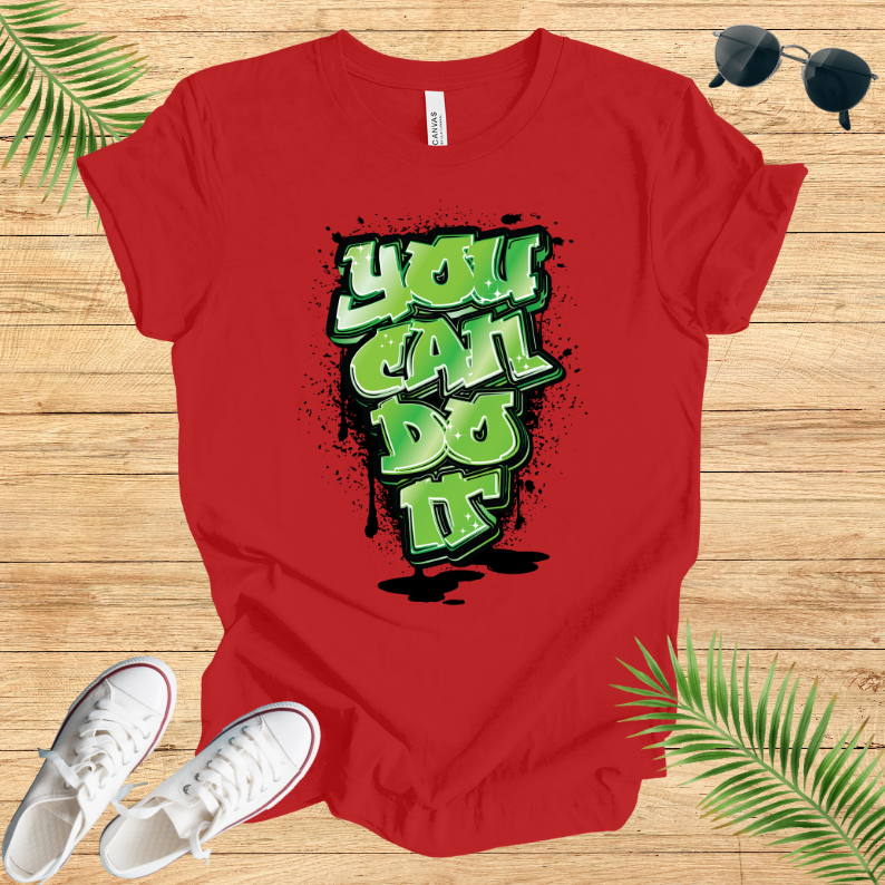 You Can Do It T-Shirt