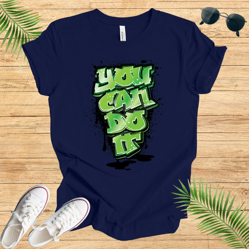 You Can Do It T-Shirt
