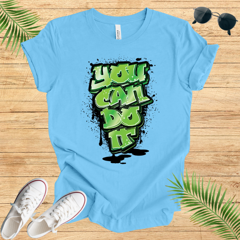 You Can Do It T-Shirt