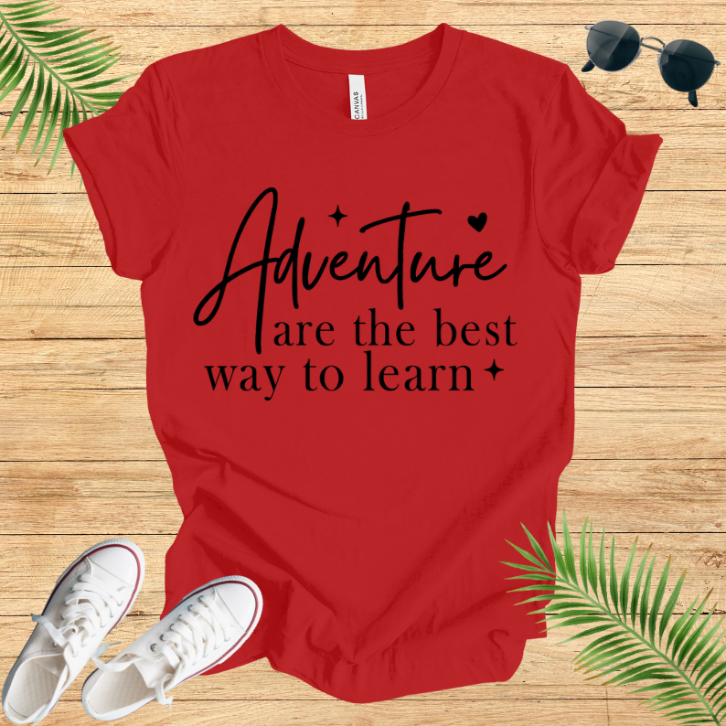 Adventure are the best way to learn T-Shirt