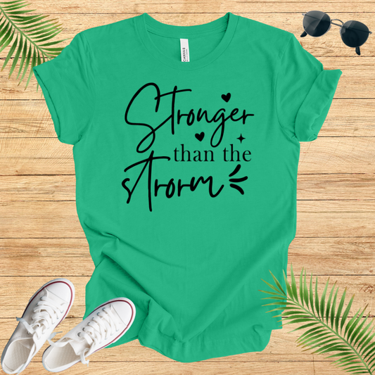 Strong Than The Storm T-Shirt