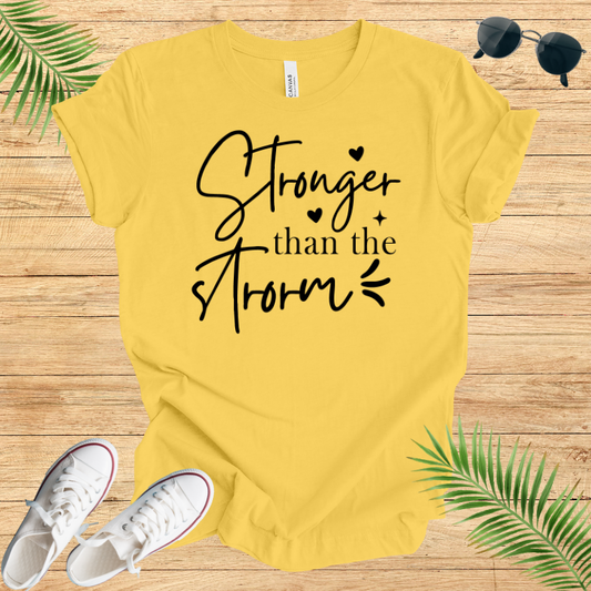 Strong Than The Storm T-Shirt