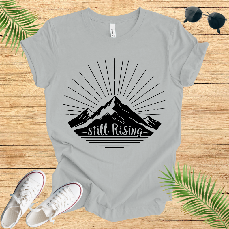 Still Rising T-Shirt