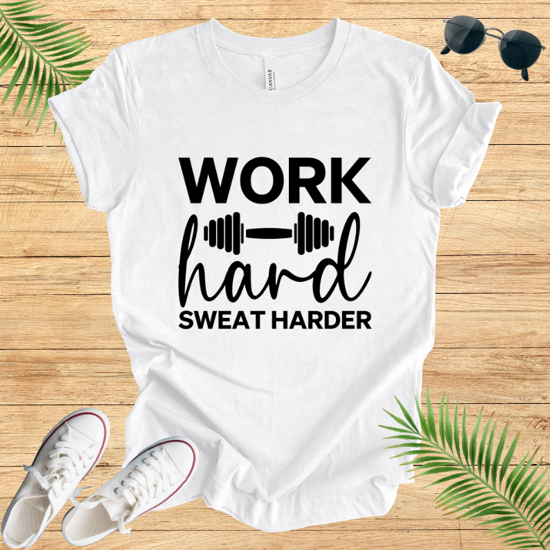 Work Hard T-Shirt