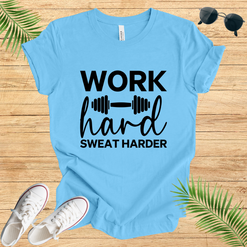 Work Hard T-Shirt