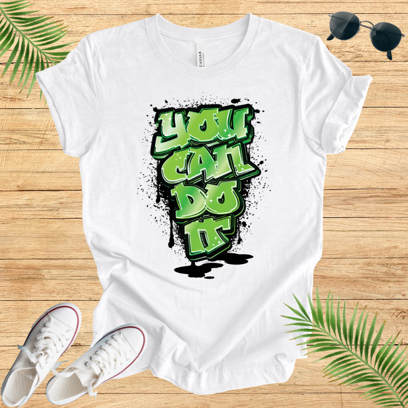 You Can Do It T-Shirt