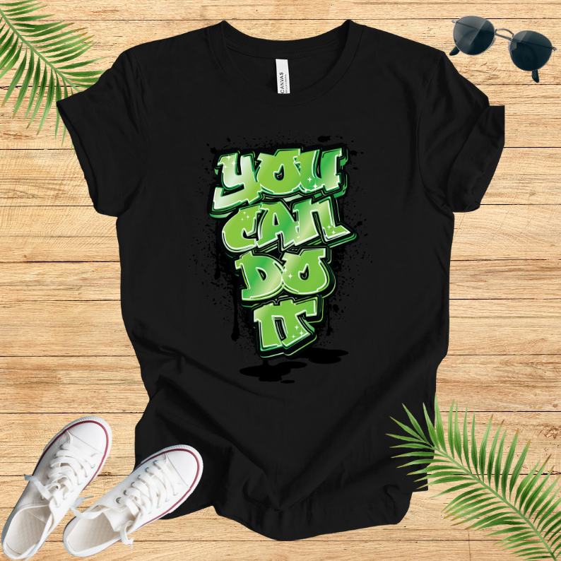 You Can Do It T-Shirt