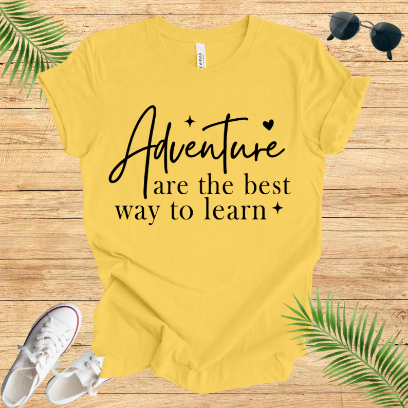 Adventure are the best way to learn T-Shirt