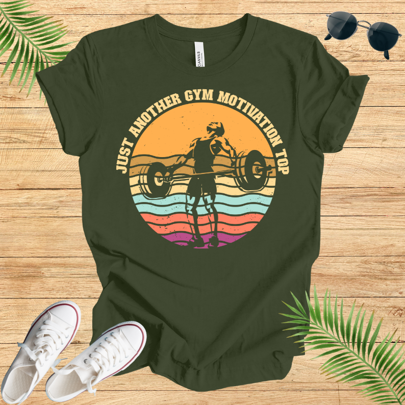 Just Another GYM Motivation Top T-Shirt